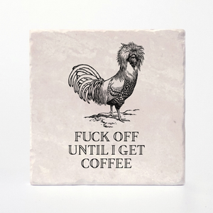 Effin' Birds Coaster- Fuck Off Until Coffee