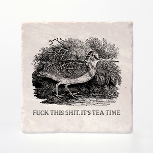 Effin' Birds Coaster- Tea Time