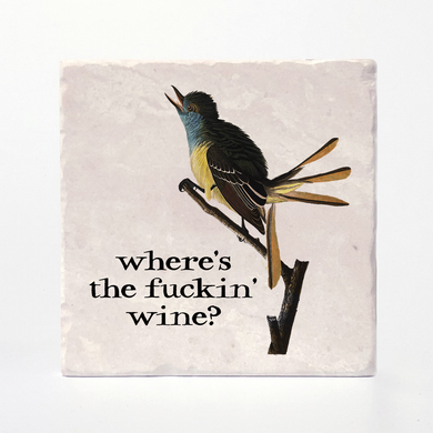Effin' Birds Coaster- Where's the Wine