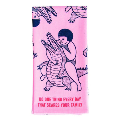 Scare your family every day tea towel
