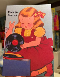 Rock on Bitches - Greeting Card