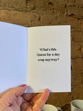 Queen for a Day Crap  Birthday Greeting Card