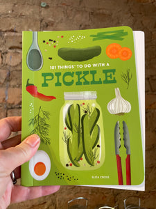 101 Things to do with a Pickle