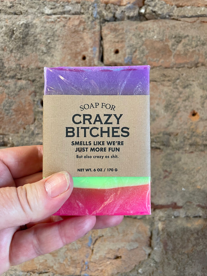 Soap For Crazy Bitches