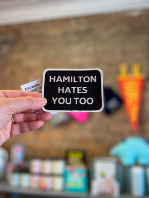 Hamilton Hates You Too - Patch