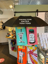 Hamilton Hates You Too - Automatic Travel Umbrella