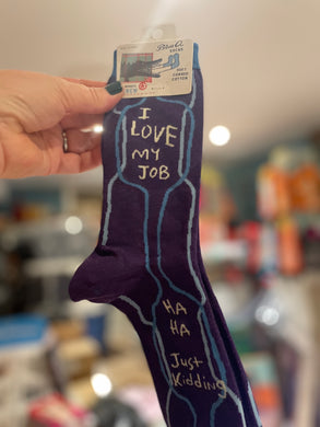 Women's Socks -I Love My Job - Ha Ha Just Kidding