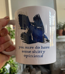 Big Ass Coffee Mug - Shitty Opinions