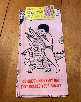 Tea Towel - Do One Thing That Scares Your Family - Blue Q