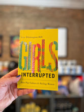 Girls, Interrupted How pop culture is failing women. Paperback.