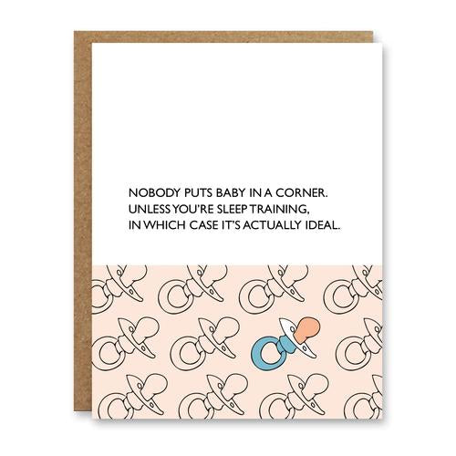 Nobody puts baby in the corner soother/pacifier Card