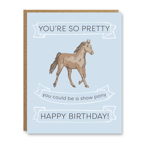 So Pretty, Could be a show Pony Birthday Card