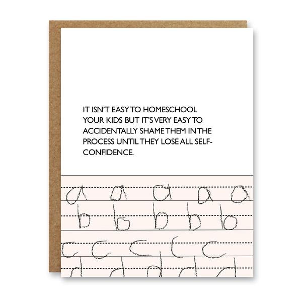 Homeschooling is hard greeting card