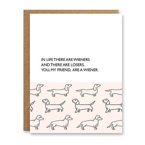 You're a Wiener Greeting Card