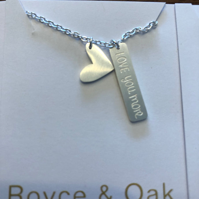 I love you more. Necklace  - Royce & Oak