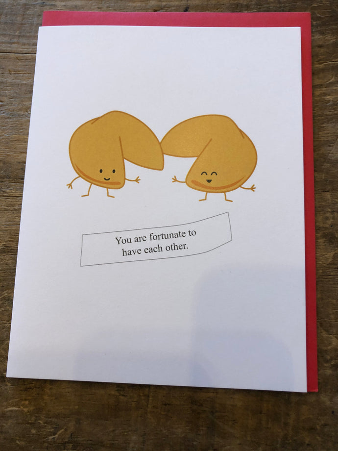 fortunate to have each other fortune cookie greeting card