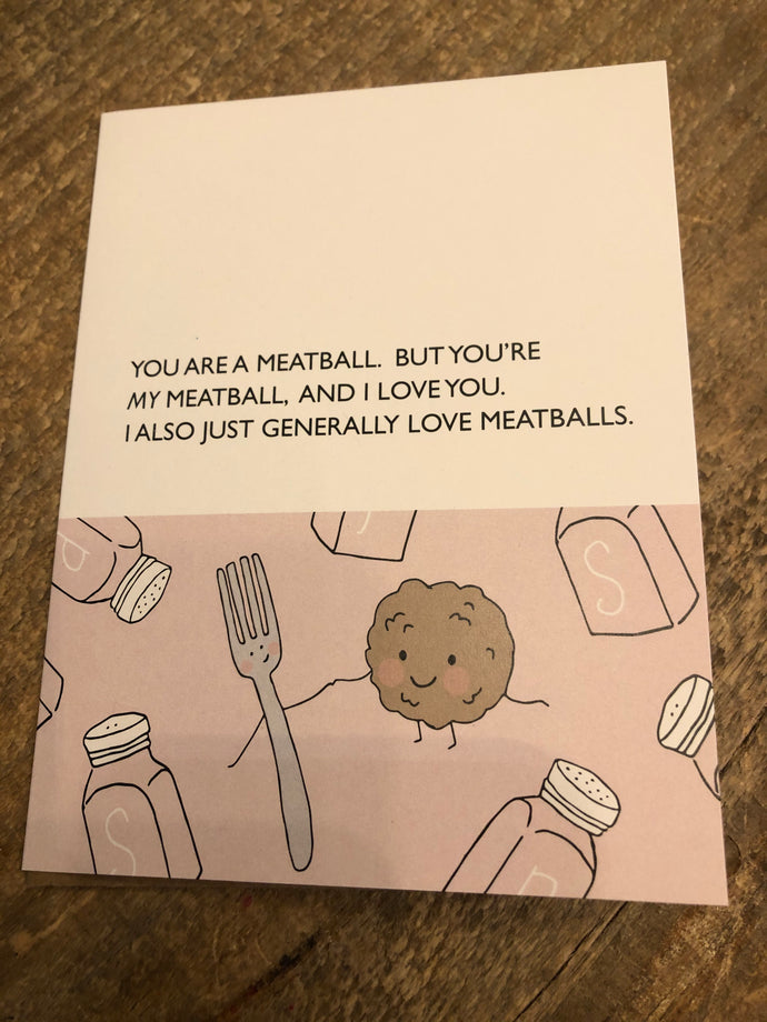 You're My Meatball greeting card