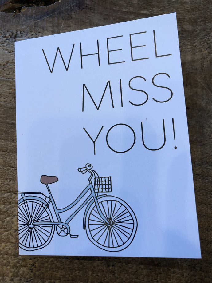 Wheel Miss You Card