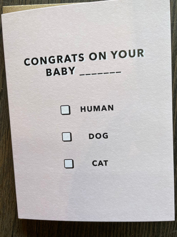 Congrats on your new....(Baby, Dog, Cat) Greeting Card
