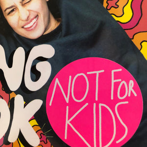 This colouring book: Not for Kids