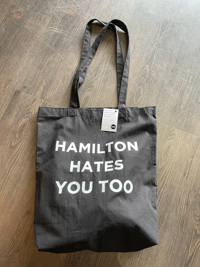 Tote Bag- Hamilton Hates You Too!