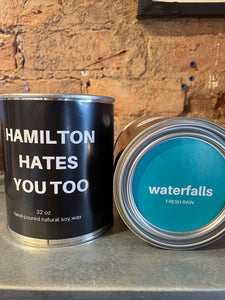Soy Candle - Waterfalls - Hamilton Hates You Too