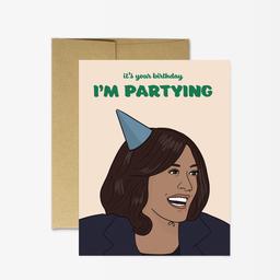 Kamala Harris I'm Partying Birthday Card