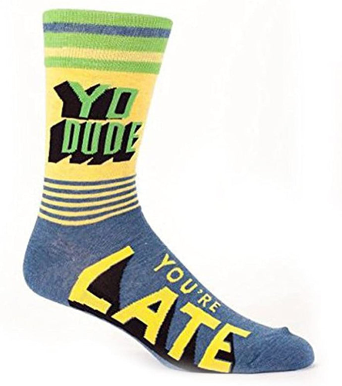Dude, You're Late!  Socks